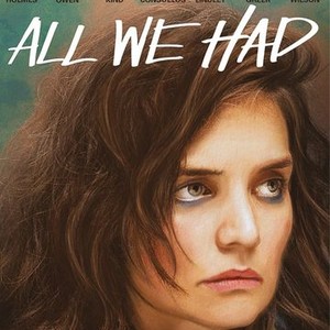 All We Had (2016) photo 14