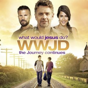 Wwjd What Would Jesus Do The Journey Continues Rotten Tomatoes