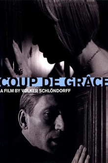 Coup de Grace | Rotten Tomatoes