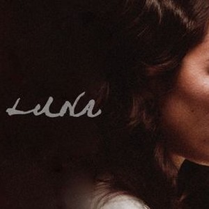Luna - Rotten Tomatoes