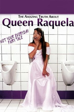 The Amazing Truth About Queen Raquela poster