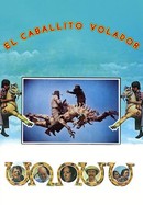 El Caballito Volador poster image