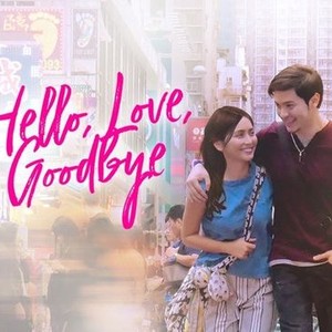 Hello, Love, Goodbye  ABS-CBN Entertainment
