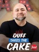 Duff Takes the Cake