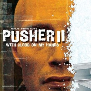 With Blood on My Hands: Pusher II (2004) photo 12