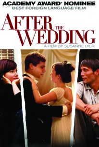 Efter Brylluppet (After The Wedding) (2006) - Rotten Tomatoes