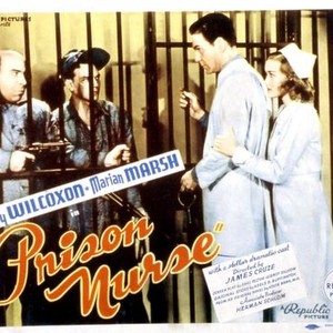 PRISON NURSE, Ben Welden, Henry Wilcoxon, Marian Marsh, 1938