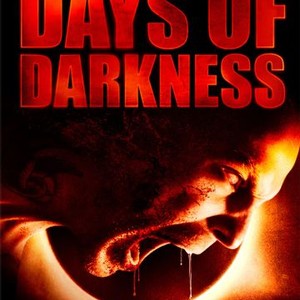 Days Of Darkness - Rotten Tomatoes