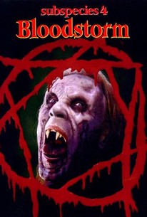 Subspecies IV: Bloodstorm | Rotten Tomatoes
