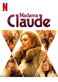 Madame Claude (2021) | Rotten Tomatoes