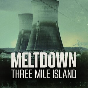 meltdown 3 mile island rotten tomatoes