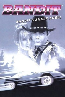 Bandit: Bandit's Silver Angel | Rotten Tomatoes