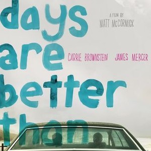 Some Days Are Better Than Others photo 6