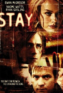 Stay (2005) - Rotten Tomatoes