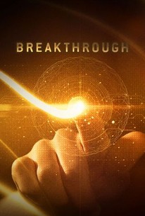 Breakthrough: Season 1 | Rotten Tomatoes