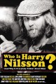 Who Is Harry Nilsson (And Why Is Everybody Talkin' About Him)?
