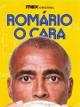Romário, o Cara