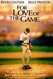 For Love of the Game (1999) - Rotten Tomatoes