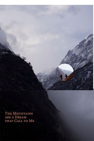 The Mountains Are a Dream That Call to Me poster