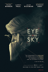アイ・イン・ザ・スカイ 世界一安全な戦場 / Eye in the Sky