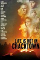 Life Is Hot in Cracktown