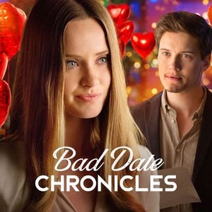 Bad Date Chronicles - Rotten Tomatoes