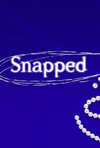 Snapped: Women Who Kill: Season 7 | Rotten Tomatoes