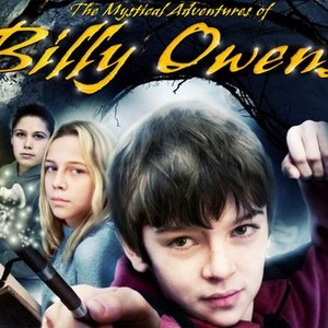 The Mystical Adventures of Billy Owens - Rotten Tomatoes