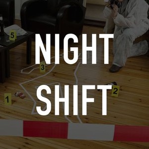 Night Shift - Rotten Tomatoes