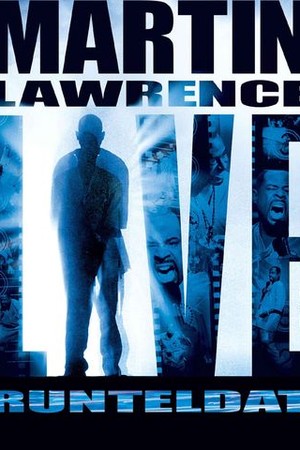 Martin Lawrence Live: Runteldat poster