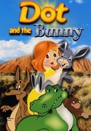 Dot and the Bunny poster image