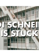 Hedi Schneider Is Stuck poster image