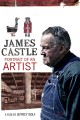 James Castle: Portrait of an Artist