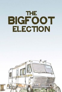 Watch trailer for The Bigfoot Election