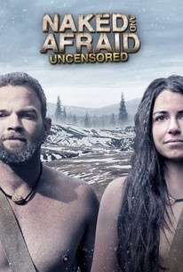 Naked and Afraid: Uncensored - Rotten Tomatoes