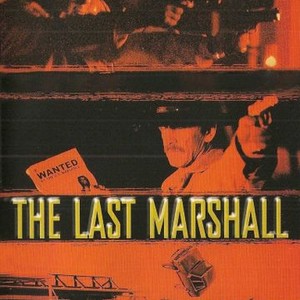 The Last Marshal (1999)
