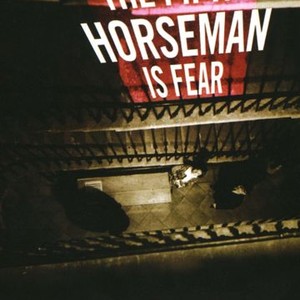 The Fifth Horseman Is Fear photo 1
