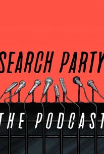 Watch trailer for Search Party: The Podcast