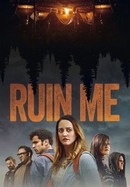 Ruin Me poster image