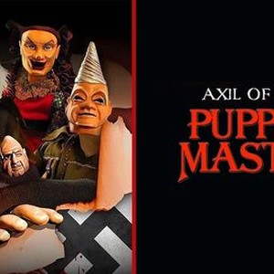 Puppet Master X: Axis Rising - Rotten Tomatoes