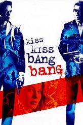 キスキス,バンバン / Kiss Kiss, Bang Bang