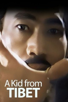 A Kid From Tibet | Rotten Tomatoes