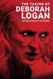 テイキング・オブ・デボラ・ローガン / The Taking of Deborah Logan