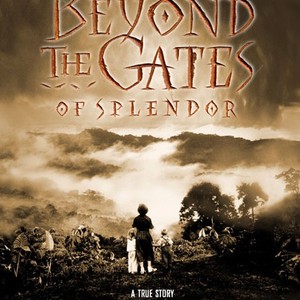 Beyond the Gates of Splendor photo 3