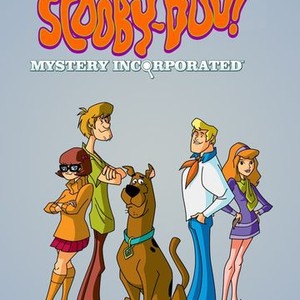 Scooby-Doo! Mystery Incorporated - Rotten Tomatoes