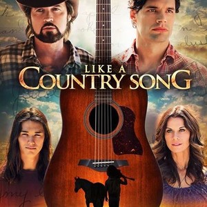Download Like A Country Song Rotten Tomatoes