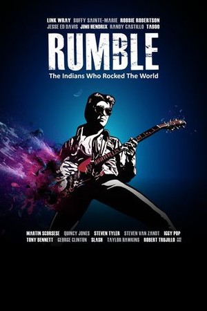 Rumble: The Indians Who Rocked the World poster