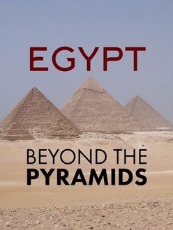 Egypt Beyond the Pyramids (2016) | Rotten Tomatoes