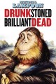 Drunk Stoned Brilliant Dead: The Story of the National Lampoon