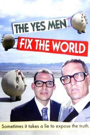 The Yes Men Fix the World poster